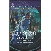 In a Sniper’s Crosshairs