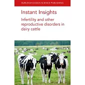 Instant Insights: Infertility and Other Reproductive Disorders in Dairy Cattle