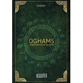 Oghams: Sacred Scripture of the Druids