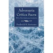 Adversaria Critica Sacra: With a Short Explanatory Introduction