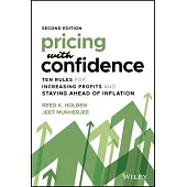 Pricing with Confidence: How to Raise Prices and Stay Ahead of Inflation, Without Losing Customers