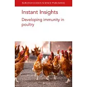 Instant Insights: Developing Immunity in Poultry