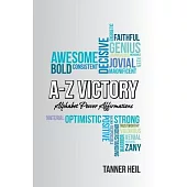 A-Z Victory: Alphabet Power Affirmations