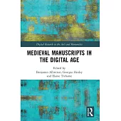 Medieval Manuscripts in the Digital Age