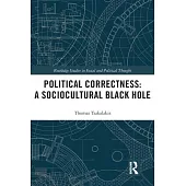 Political Correctness: A Sociocultural Black Hole