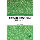 Australia’s Jindyworobak Composers