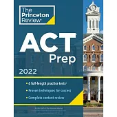 Princeton Review ACT Prep, 2023: 6 Practice Tests + Content Review + Strategies