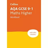 Aqa GCSE 9-1 Maths Higher Workbook: Ideal for Home Learning, 2022 and 2023 Exams