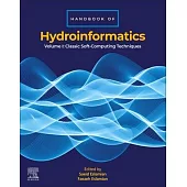 Handbook of Hydroinformatics: Volume I: Classic Soft-Computing Techniques