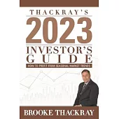 Thackray’s 2023 Investor’s Guide: How to Profit from Seasonal Market Trends
