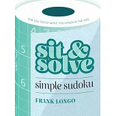 Sit & Solve Simple Sudoku