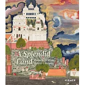 A Splendid Land: Paintings from Royal Udaipur
