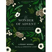 The Wonder of Advent - Bible Study Book with Video Access: Delighting in the Hope, Joy, Peace, and Love of Christmas