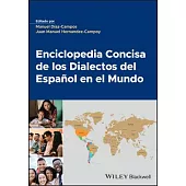 Enciclopedia Concisa de Los Dialectos del Español En El Mundo