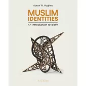 Muslim Identities: An Introduction to Islam