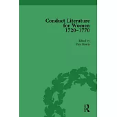 Conduct Literature for Women, Part III, 1720-1770 Vol 1