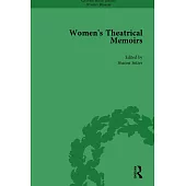 Women’s Theatrical Memoirs, Part I Vol 4