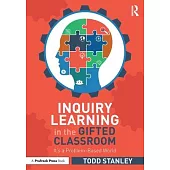 Inquiry Learning in the Gifted Classroom: It’s a Problem-Based World