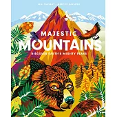 Majestic Mountains: Discover Earth’s Mighty Peaks