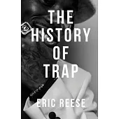 The History of Trap