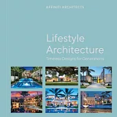 Lifestyle Architecture: Affinit Architects