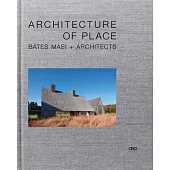 Architecture of Place: Bates Masi + Architects