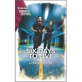 Six Days to Live