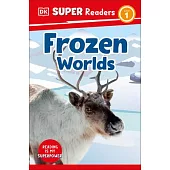DK Super Readers Frozen Worlds