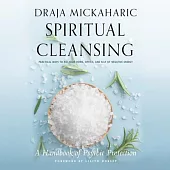 Spiritual Cleansing: A Handbook of Psychic Protection