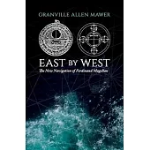 East by West: The New Navigation of Ferdinand Magellan