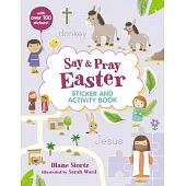 Say and Pray Bible Easter Sticker and Activity Book