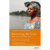 Reversing the Gaze: What If the Other Were You?