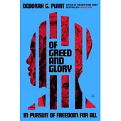 Of Greed and Glory: The African American Struggle for Freedom and Sovereignty