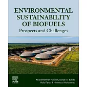 Environmental Sustainability of Biofuels: Prospects and Challenges