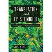 The Translation and Epistemicide: Racialization of Languages in the Americas