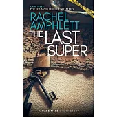 The Last Super: A short crime fiction story