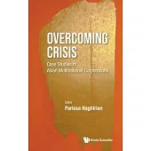Overcoming Crisis - Case Studies of Asian Multinational Corporations