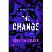 The Change
