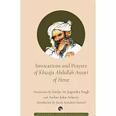 Invocations and Prayers of Khwaja Abdullah Ansari of Herat