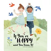 If You’re Happy and You Know It