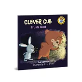 Clever Cub Trusts God