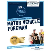 Motor Vehicle Foreman (C-1781): Passbooks Study Guidevolume 1781