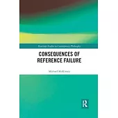 Consequences of Reference Failure