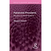 Patriarchal Precedents: Sexuality and Social Relations