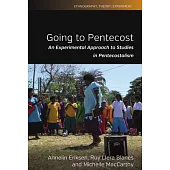 Going to Pentecost: An Experimental Approach to Studies in Pentecostalism