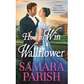 How to Win a Wallflower