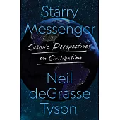 Starry Messenger: Cosmic Perspectives on Civilization