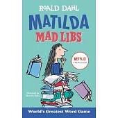 Matilda Mad Libs: World’s Greatest Word Game