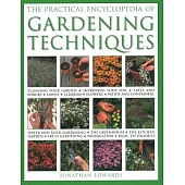 The Practical Encyclopedia of Gardening Techniques