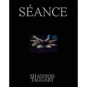 Shannon Taggart: Séance